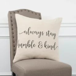 18"x18" 'Always Stay Humble And Kind' Sentiment Decorative Filled Square Throw Pillow Neutral - Rizzy Home -Online Home Decor GUEST 415eca3c 73e5 4ab7 b43e edb8ada6671d